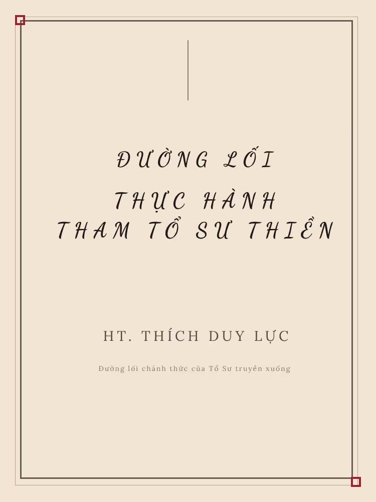 ĐƯỜNG LỐI THỰC HÀNH THAM TỔ SƯ THIỀN